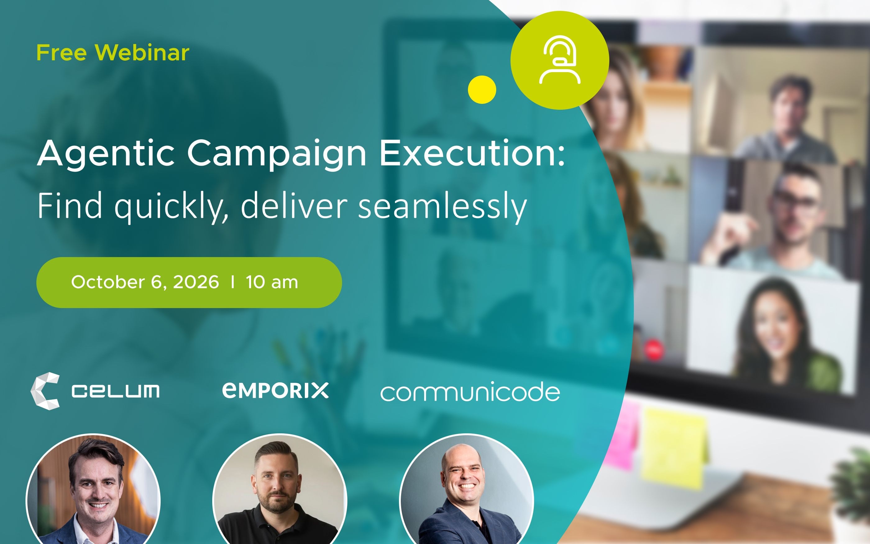 Free webinar 'Agentic Campaign Execution: Find quickly, execute cleanly' on October 6, 2026, 10 am – by CELUM, Emporix and communicode.